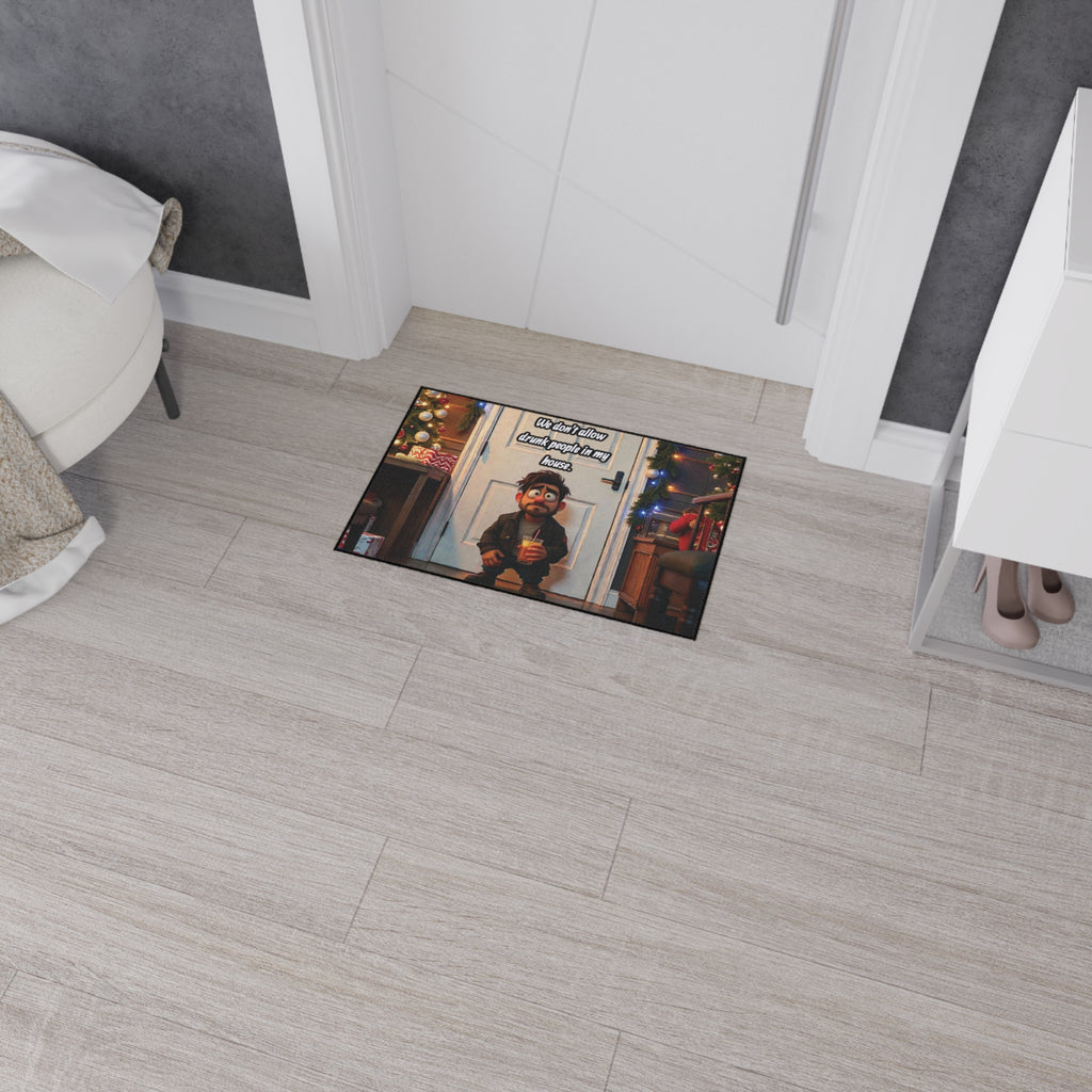 Funny Christmas Doormat "We Don’t Allow Drunk People In My House" – Heavy Duty Holiday Floor Mat