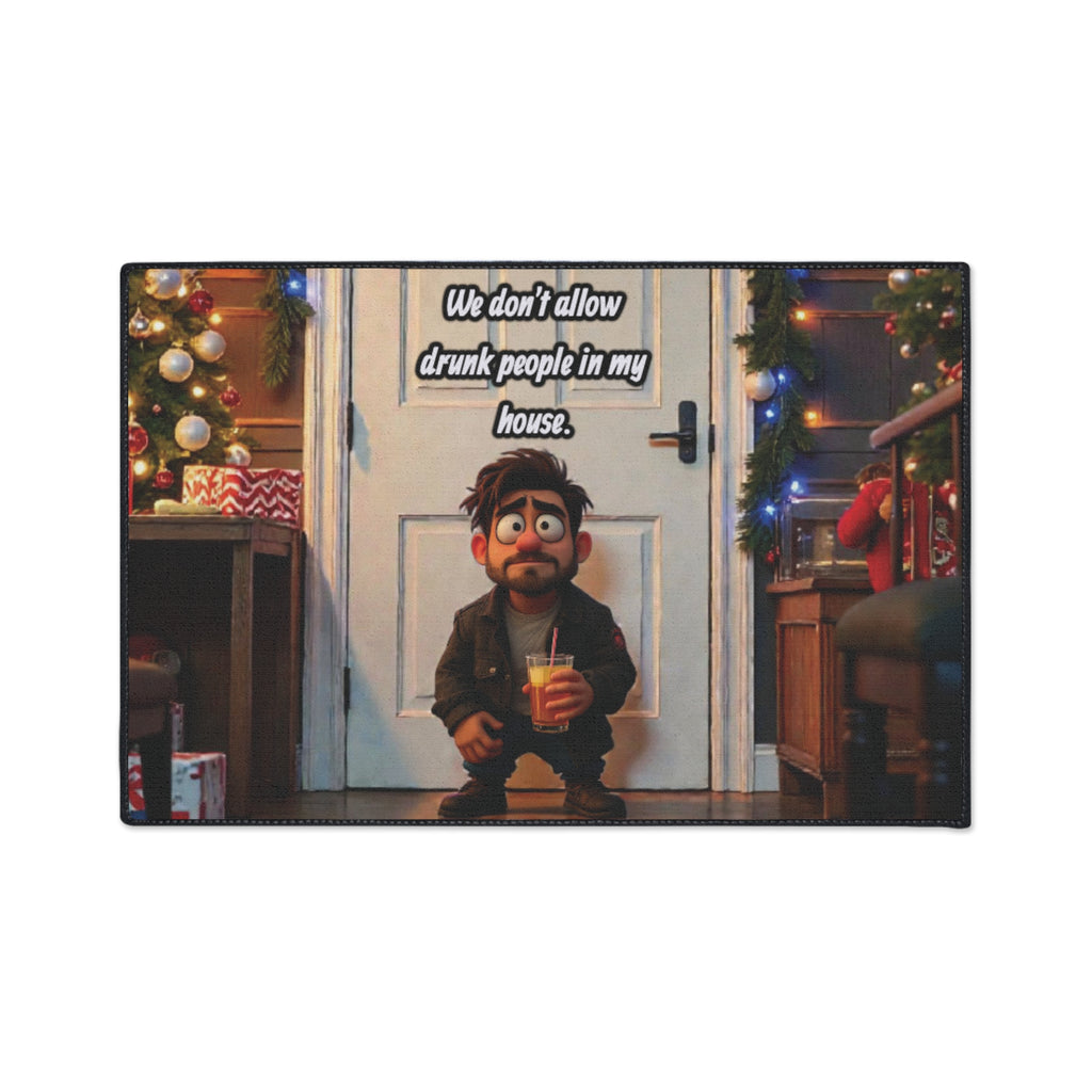 Funny Christmas Doormat "We Don’t Allow Drunk People In My House" – Heavy Duty Holiday Floor Mat