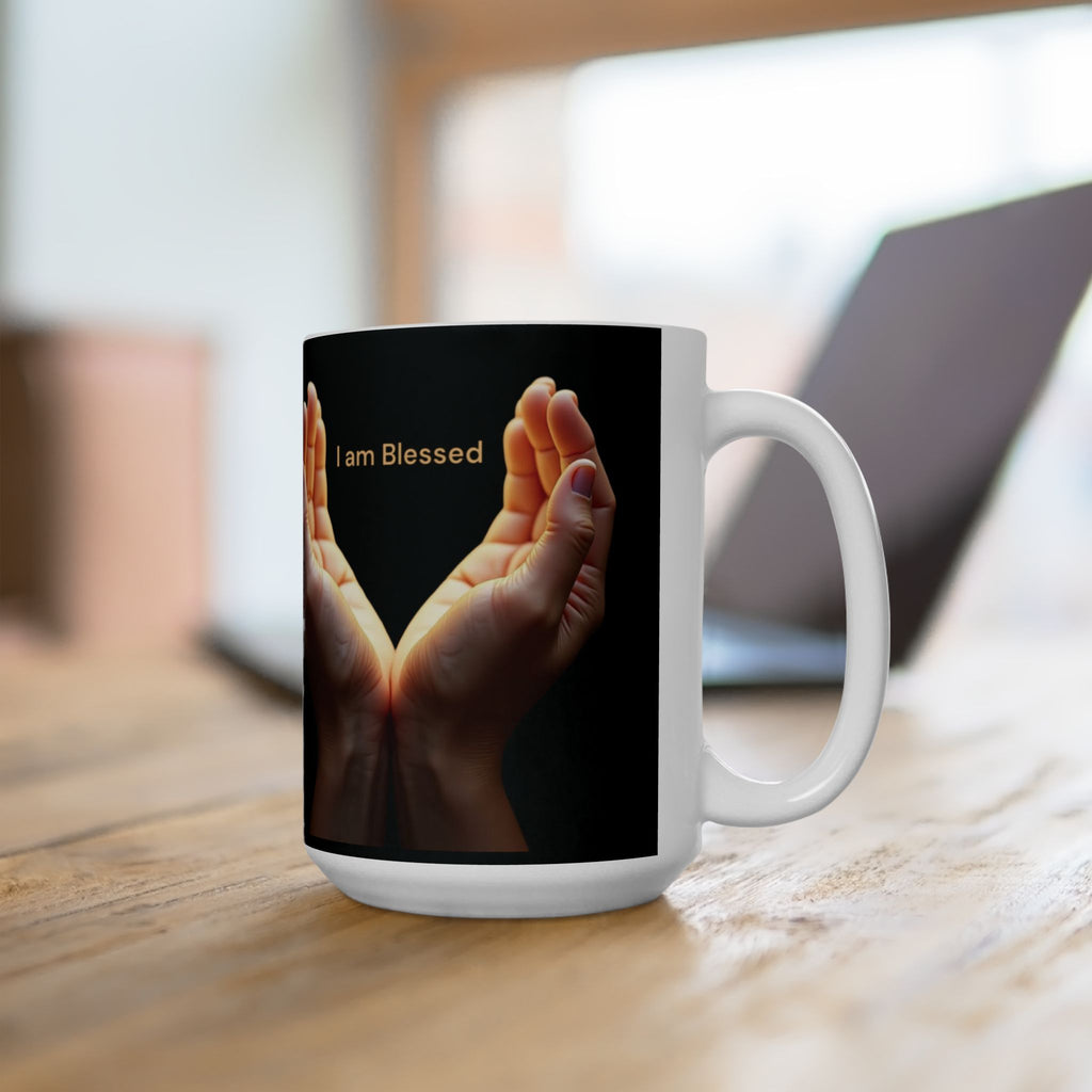 Inspirational Mug - &quot;I am Blessed&quot; - 11oz & 15oz Options
