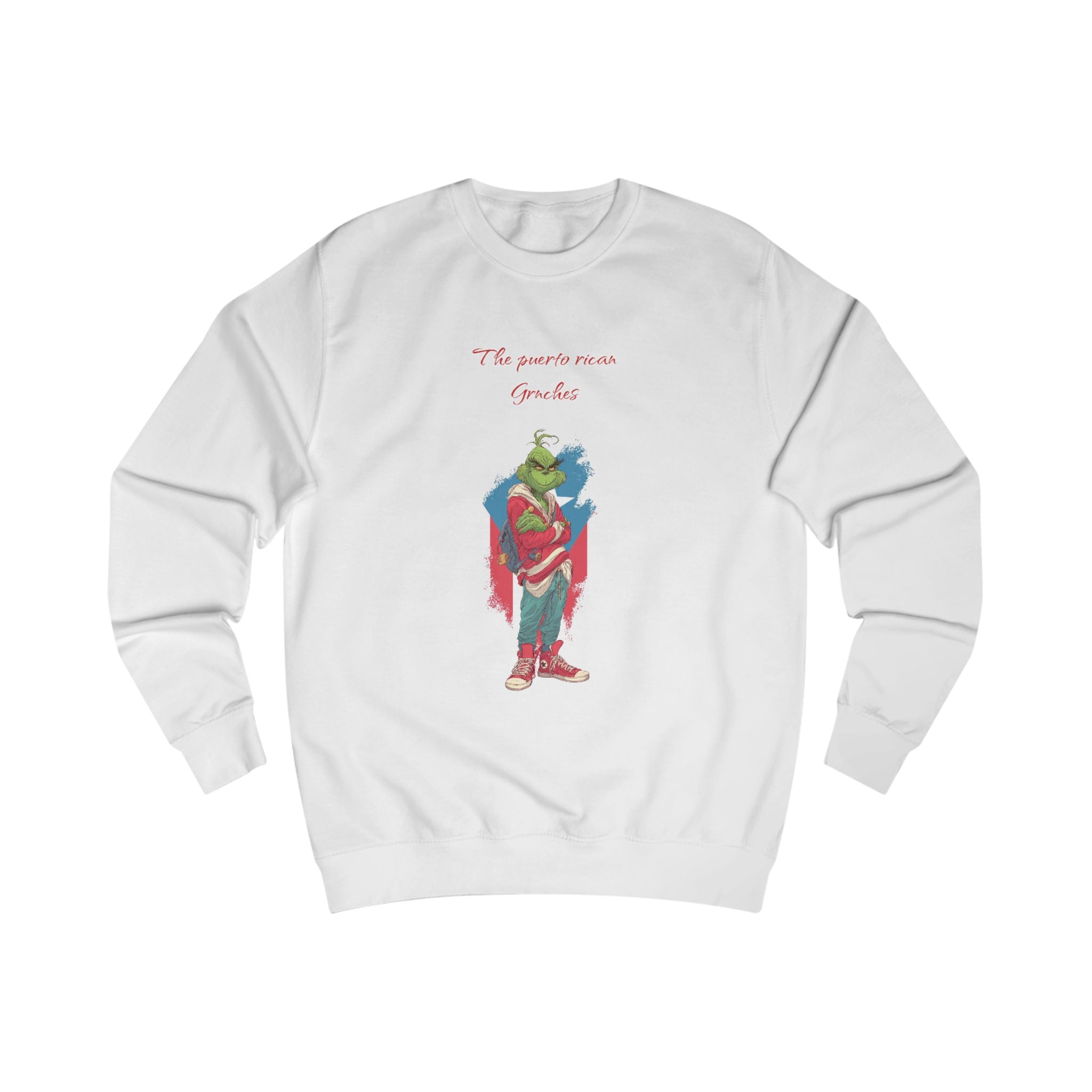 Grinch Holiday Sweatshirt — "The puerto rican Grinches " Christmas Crewneck