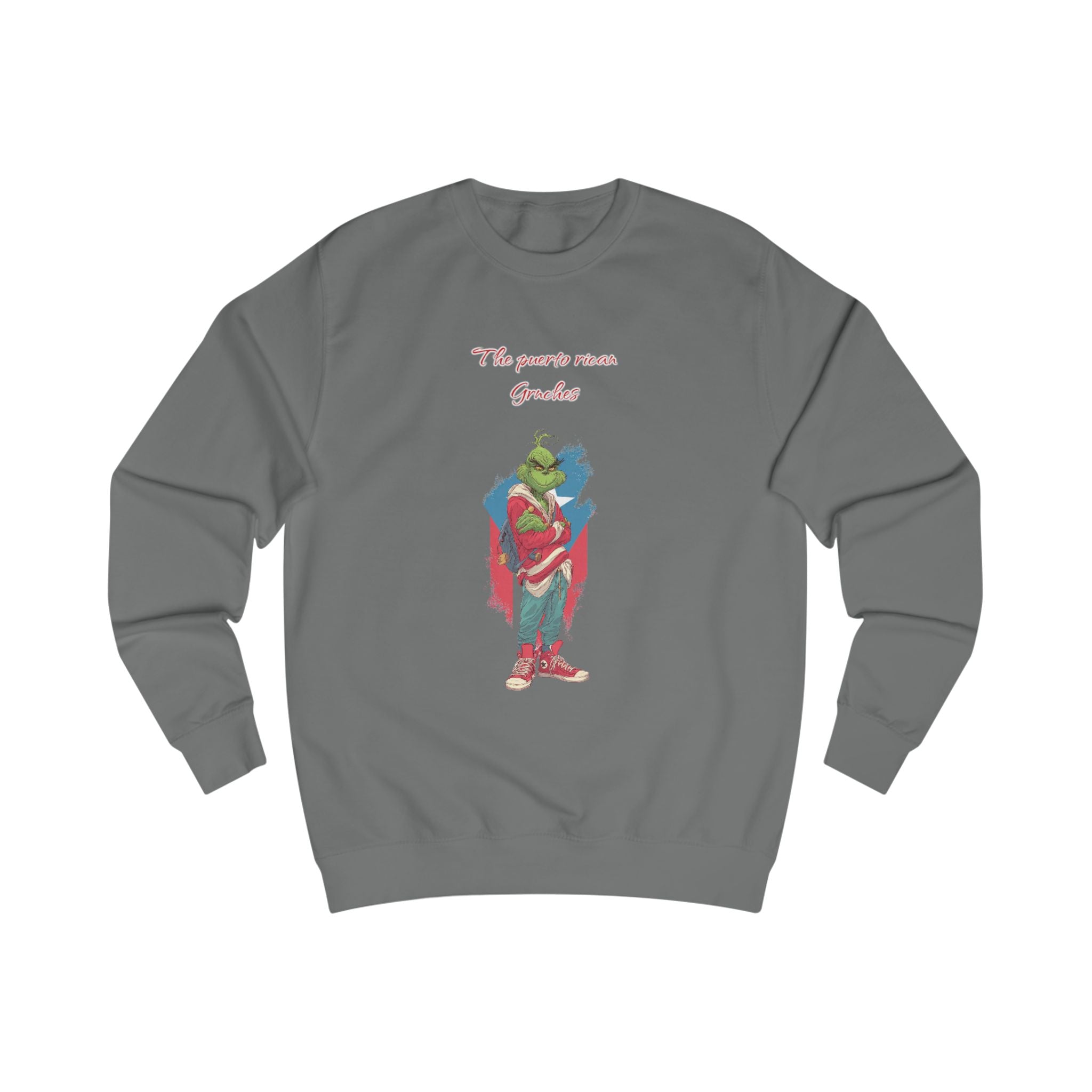 Grinch Holiday Sweatshirt — "The puerto rican Grinches " Christmas Crewneck